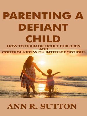 cover image of Parenting a Defiant Child